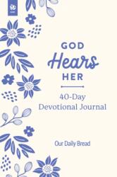 God Hears Her 40-Day Devotional Journal (ISBN: 9781640704060)
