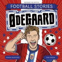 Football Stories: Odegaard (ISBN: 9781804539880)