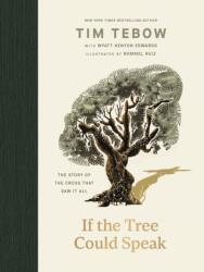 If the Tree Could Speak (ISBN: 9781400256396)