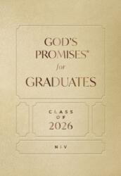 God's Promises for Graduates: Class of 2026 - Gold NIV (ISBN: 9781400255320)