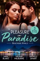 Pleasure In Paradise: Beachside Rivals (ISBN: 9780263421620)