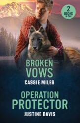 Broken Vows / Operation Protector (ISBN: 9780263420302)