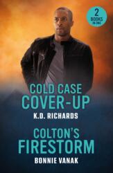 Cold Case Cover-Up / Colton's Firestorm (ISBN: 9780263420296)
