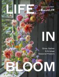Life in Bloom - Graeme Corbett (ISBN: 9781836006145)