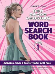 The Unofficial Super Swiftie Word Search Book (ISBN: 9780486854564)