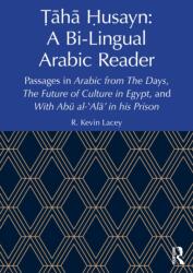 Taha Husayn: A Bi-Lingual Arabic Reader (ISBN: 9781032989709)