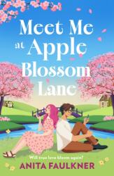 Meet Me at Apple Blossom Lane (ISBN: 9780008781644)