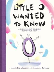 Little O Wanted to Know: A Fable about Belonging - Barroux (ISBN: 9780063446199)