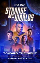 Star Trek: Strange New Worlds: Toward the Night (ISBN: 9781668074572)