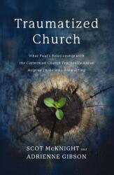 Traumatized Church (ISBN: 9780310179801)