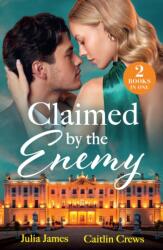 Claimed By The Enemy (ISBN: 9780263418248)