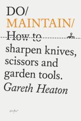 Do Maintain - Gareth Heaton (ISBN: 9781914168642)