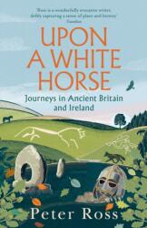 Upon A White Horse (ISBN: 9781035414062)