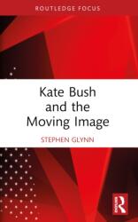 Kate Bush and the Moving Image (ISBN: 9781032766867)