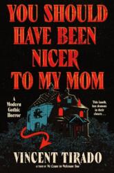 You Should Have Been Nicer to My Mom (ISBN: 9780063383234)