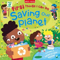 Saving Our Planet: First Things I Can Do (ISBN: 9781789897180)