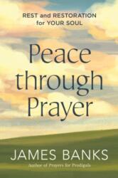 Peace through Prayer (ISBN: 9781640702998)