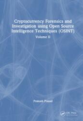Cryptocurrency Forensics and Investigation using Open Source Intelligence Techniques (ISBN: 9781041142461)