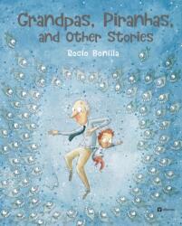Grandpas, Piranhas, and Other Stories (ISBN: 9788000076072)