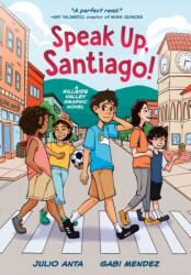 Speak Up, Santiago! (ISBN: 9780593651643)