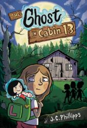 The Ghost in Cabin 13: A Graphic Novel (ISBN: 9780593887301)