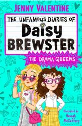 The Unfamous Diaries of Daisy Brewster: The Drama Queens (ISBN: 9781398545656)