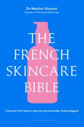 The French Skincare Bible (ISBN: 9781526685520)
