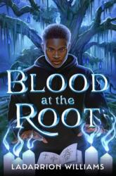 Blood at the Root (ISBN: 9780593711927)