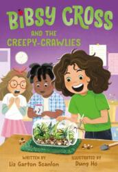 Bibsy Cross and the Creepy-Crawlies (ISBN: 9780593644485)