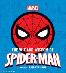 The Wit and Wisdom of Spider-Man (ISBN: 9781400346646)