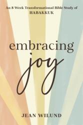 Embracing Joy (ISBN: 9781640702318)