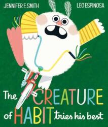 The Creature of Habit Tries His Best (ISBN: 9780593434611)