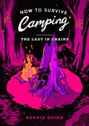How to Survive Camping: The Lady in Chains (ISBN: 9781398542990)