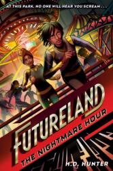 Futureland: The Nightmare Hour (ISBN: 9780593479490)
