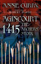 Agincourt 1415: The Archers' Story (ISBN: 9781803998305)