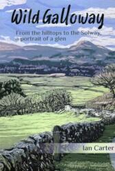 Wild Galloway (ISBN: 9781849955874)