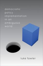Democratic Policy Implementation in an Ambiguous World (ISBN: 9781438493589)