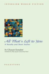 All That's Left to You: A Novella and Other Stories - May Jayyusi, Jeremy Reed (ISBN: 9781623717247)