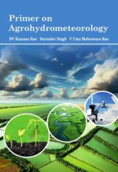 Primer on Agrohydrometeorology (ISBN: 9781966695301)
