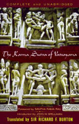 The Kama Sutra of Vatsayana: The Classic Hindu Treatise on Love and Social Conduct - Mallanaga Vatsyayana, Vatsayana, Richard Francis Burton (ISBN: 9780140193602)