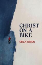 Christ on a Bike (ISBN: 9781915693129)