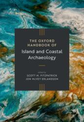 The Oxford Handbook of Island and Coastal Archaeology (ISBN: 9780197607770)
