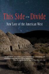 This Side of the Divide: New Lore of the American West (ISBN: 9781936097463)