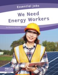 We Need Energy Workers (ISBN: 9781637390849)