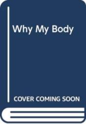 Why My Body (ISBN: 9789463607704)