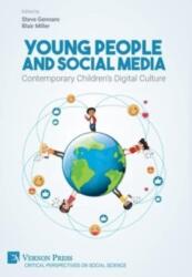 Young People and Social Media: Contemporary Children's Digital Culture (ISBN: 9781648891724)