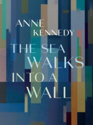 The Sea Walks into a Wall (ISBN: 9781869409586)