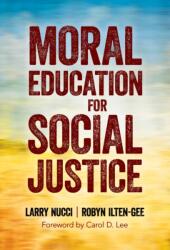 Moral Education for Social Justice (ISBN: 9780807765623)