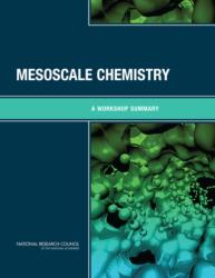 Mesoscale Chemistry (ISBN: 9780309373289)