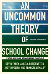 An UnCommon Theory of School Change (ISBN: 9780807761243)